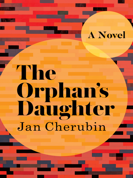 Title details for The Orphan's Daughter by Jan Cherubin - Available